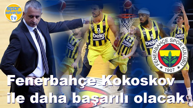 Fenerbahçe Kokoskov ile daha başarılı olacak